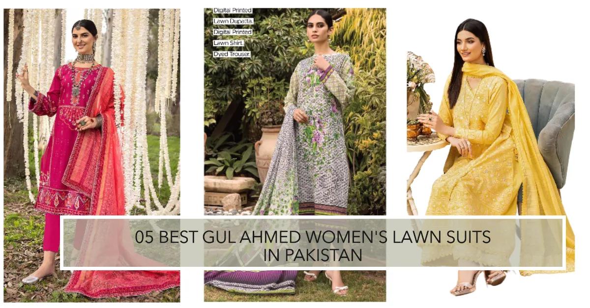 05 Best Gul Ahmed Women’s Lawn Suits in Pakistan