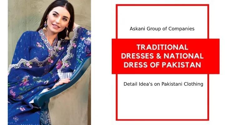 Traditional Dresses And National Dress Of Pakistan